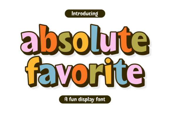 Absolute Favorite: A Display Font Made for Web Designers Who Want Cheerful Digital Presence