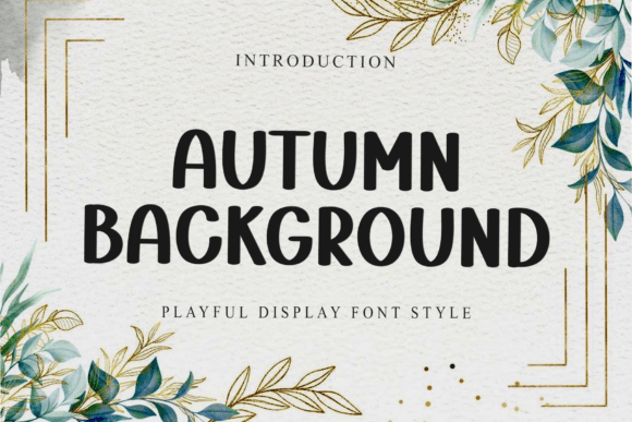 Autumn Background Font: A Soft, Unique Display for Crafters