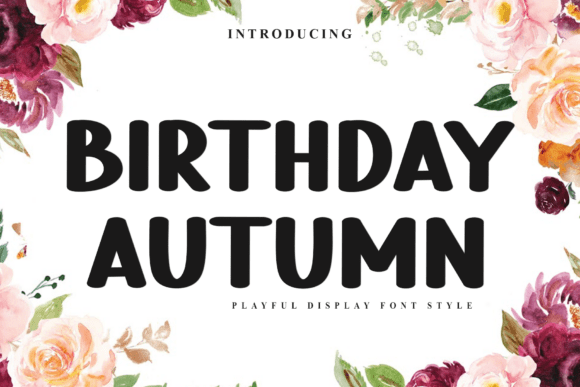 Birthday Autumn Font: A Warm Display Typeface for Branding