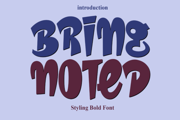 Bring Noted: A Display Font That Makes Campaigns Click