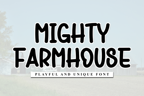 Mighty Farmhouse: A Display Font That Brings Character to Small Business Branding