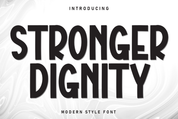 Stronger Dignity: A Display Font Built for Digital Design